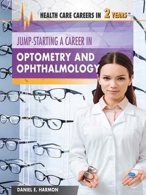cover image of Jump-Starting a Career in Optometry and Ophthalmology